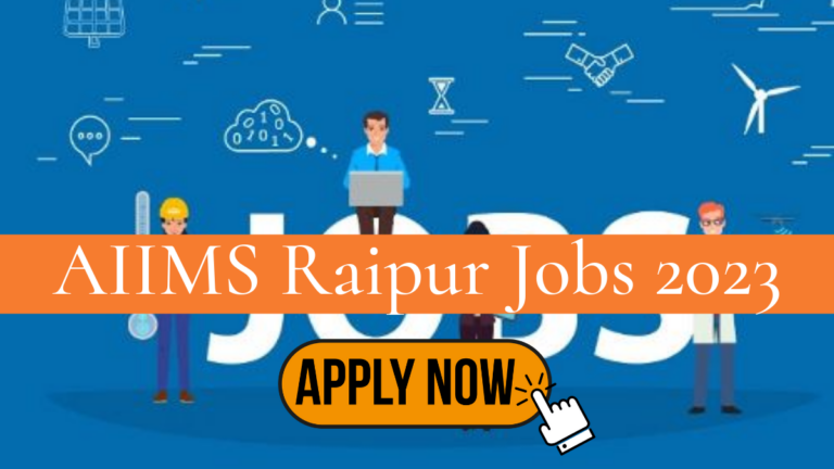 AIIMS Raipur Recruitment 2023 For Senior Resident Posts @aiimsraipur.edu.in: Check Eligibility And How To Apply