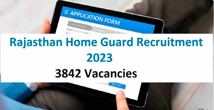 Rajasthan Home Guard Recruitment 2023:Vacancies Notified @home.rajasthan.gov.in