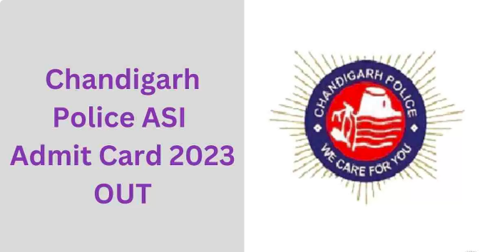 Chandigarh Police ASI Admit Card 2022 Released, Download Hall Ticket & Check Exam Date Here